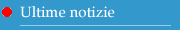 Ultime Notizie